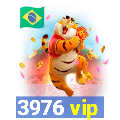 3976 vip